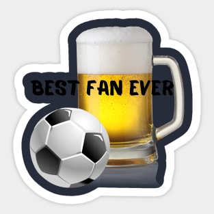 Best fan ever Sticker